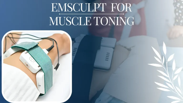 How to Use EMSculpt Neo for Muscle Toning